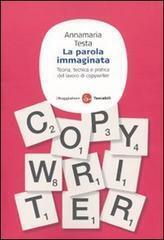 La parola immaginata: teoria, tecnica e pratica del lavoro di copywriter
