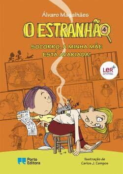 O Estranhão: Socorro, a Minha Mãe Está Avariada!