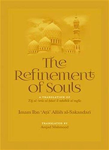 The Refinement of Souls (Taj Al-Arus Al-Hawi Li Tahdhib Al-Nufus)