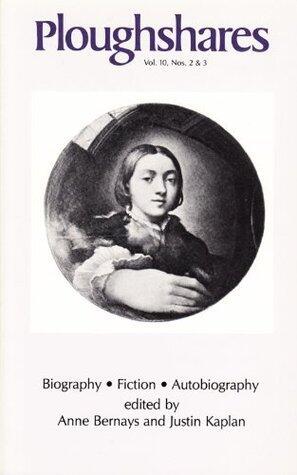 Ploughshares Fall 1984 Guest-Edited by Anne Bernays and Justin Kaplan