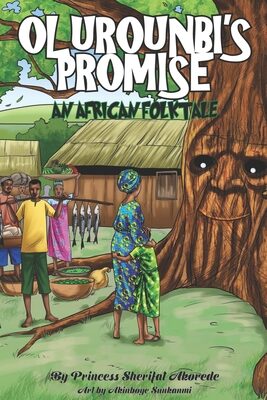 Olurounbi's Promise, An African Folktale