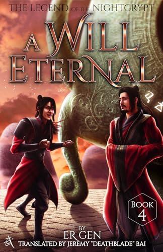 The Legend of Nightcrypt: A Will Eternal (Book 4)