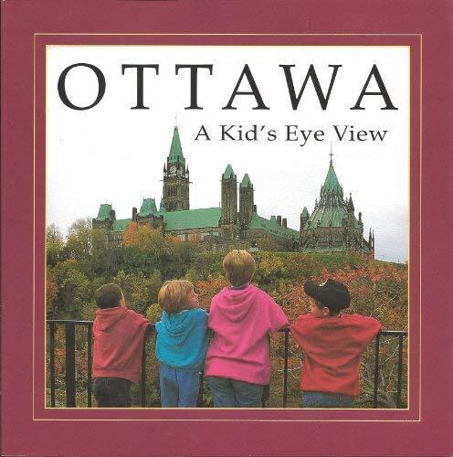 Ottawa: A Kid's Eye View