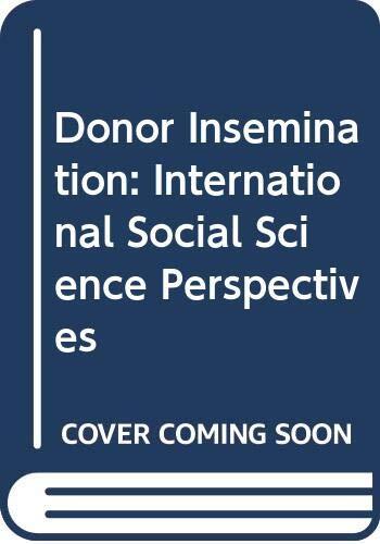 Donor Insemination: International Social Science Perspectives