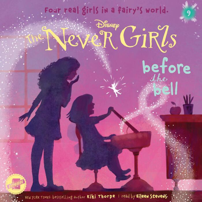 Before the Bell: The Never Girls Series, Book 9