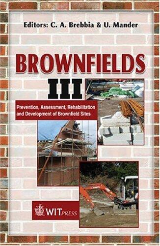 Brownfields III: Prevention, Assessment, Rehabilitation and Development of Brownfield Sites