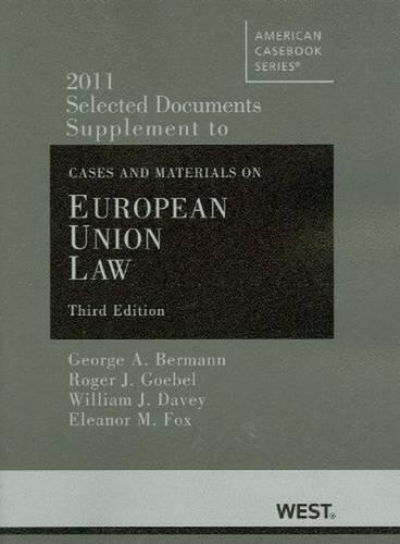 Selected Documents Supplement to Cases and Materials on European Union Law