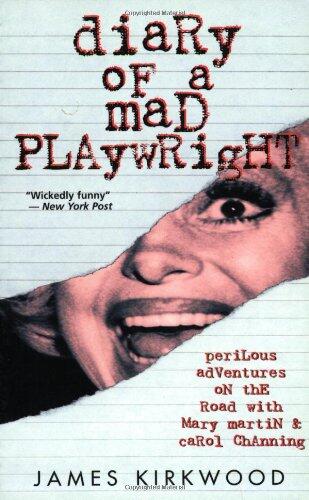Diary of a Mad Playwright: Perilous Adventures on the Road