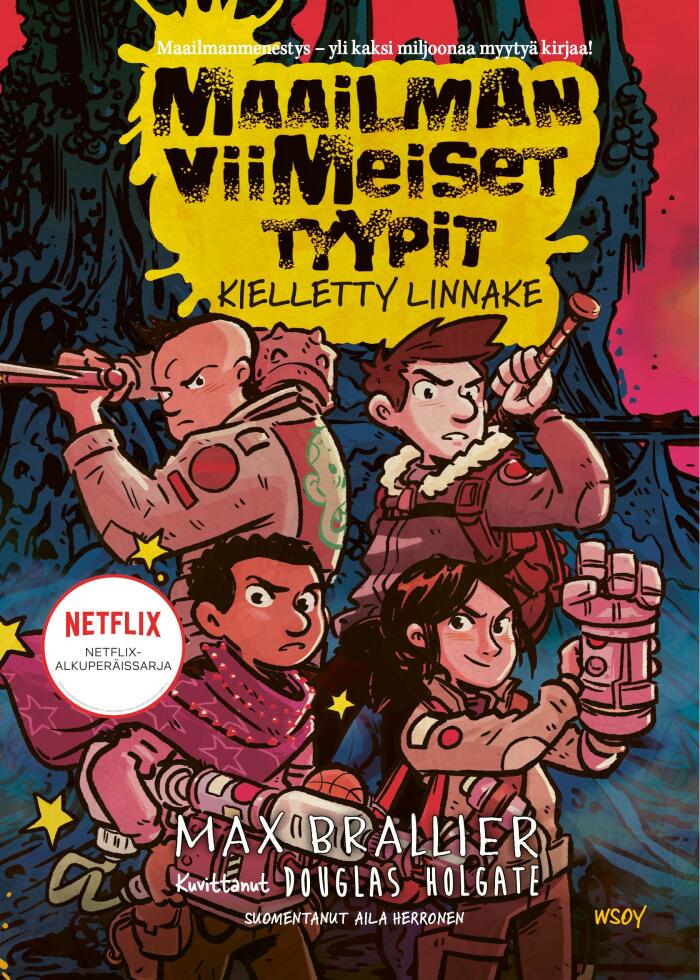 Maailman viimeiset tyypit: Kielletty linnake
