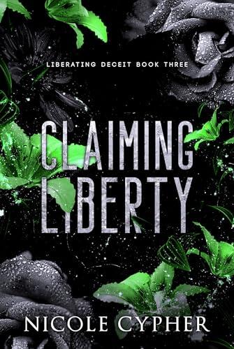 Claiming Liberty (Inganno Liberatore Vol. 3)