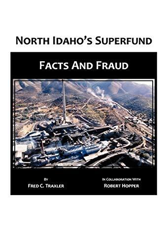 North Idaho's Superfund: Facts and Fraud