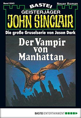 John Sinclair 43: Der Vampir von Manhattan