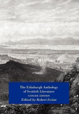 The Edinburgh Anthology of Scottish Literature