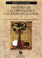 Historia de las creencias y las ideas religiosas I. De la Edad de Piedra a los Misterios de Eleusis