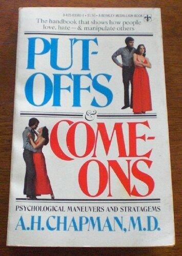 Put-Offs & Come-Ons: Psychological Maneuvers and Stratagems