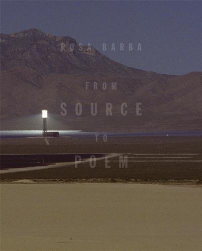 Rosa Barba: From Source to Poem
