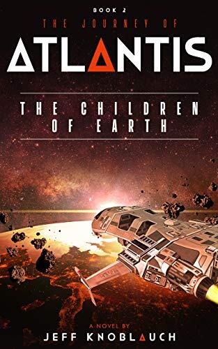 The Journey of Atlantis: The Children of Earth