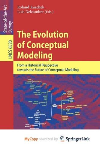 The Evolution of Conceptual Modeling: From a Historical Perspective towards the Future of Conceptual Modeling