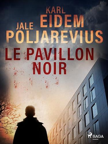 Le Pavillon Noir (Hannah Kaufman t. 1)