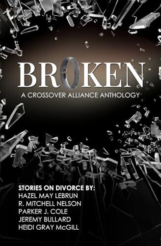 Broken - A Crossover Alliance Anthology
