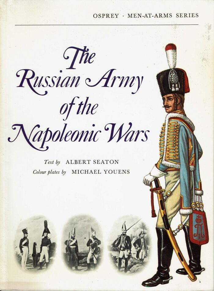 The Russian army of the Napoleonic wars;