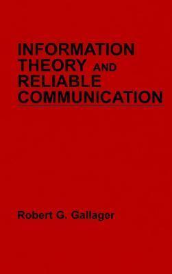 Information Theory and Reliable Communication