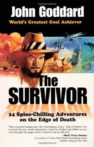 The Survivor: 21 Spine-Chilling Adventures on the Edge of Death