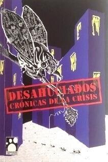 Desahuciados. Crónicas de la crisis.