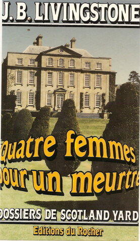 Quatre Femmes pour un Meurtre