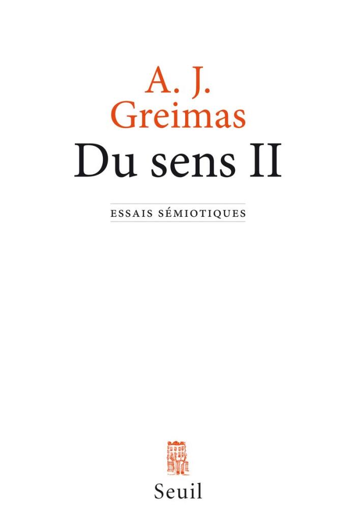 Du sens II: Essais sémiotiques