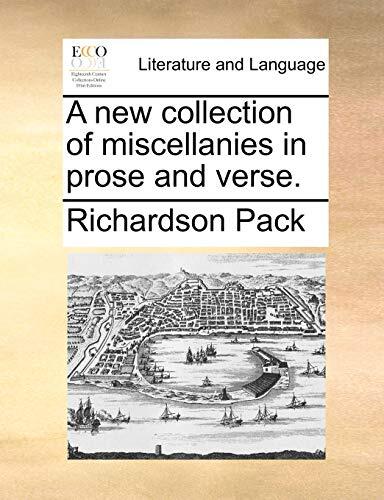 A new collection of miscellanies in prose and verse.