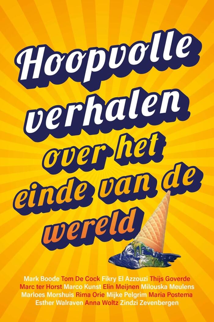 Hoopvolle verhalen over het einde van de wereld