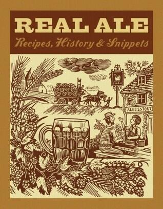 Real Ale: Recipes, History, Snippets