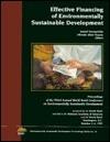 Effective Financing of Environmentally Sustainable Development: Proceedings of the Third Annual World Bank Conference on Environmentally Sustainable ... Development Proceedings Series, 10)