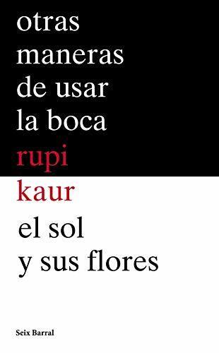 Otras maneras de usar la boca + El sol y sus flores (pack)