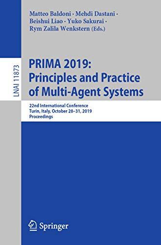 PRIMA 2019: Principles and Practice of Multi-Agent Systems: 22nd International Conference, Turin, Italy, October 28–31, 2019, Proceedings