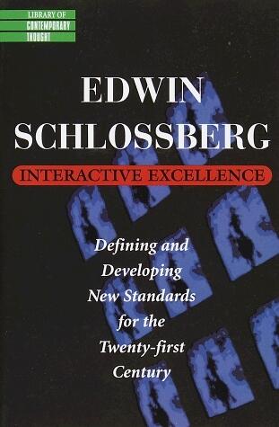 Interactive Excellence: Defining and Developing New Standards for the 21st Century