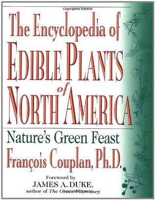 The Encyclopedia of Edible Plants of North America: Nature's Green Feast