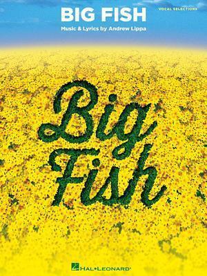 Big Fish Vocal Selections - Piano, Vocal and Guitar Chords