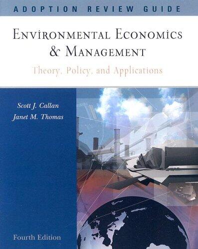 Environmental Economics & Management: Theory, Policy, and Applications: Adoption Review Guide