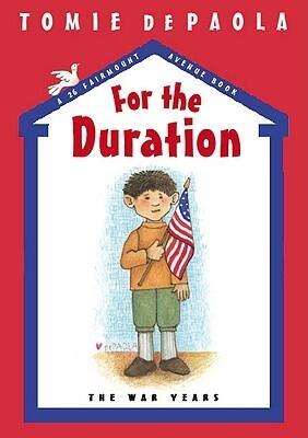 For The Duration: The War Years