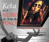 Keka en el museo de arte de Ponce/Keka in the Ponce Art Museum