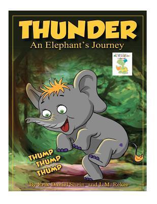 Thunder: An Elephants Journey