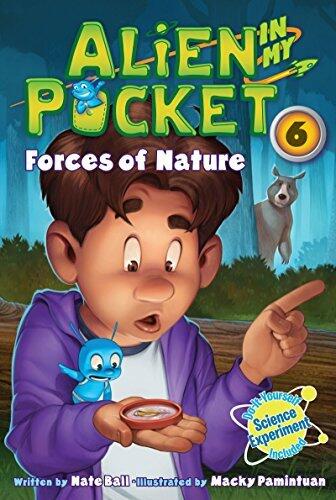 Alien in My Pocket #6: Forces of Nature: A Camping Comedy Chapter Book for Kids