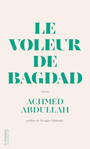 Le voleur de Bagdad (Le domaine)