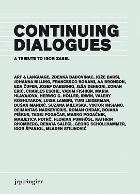 Continuing Dialogues (A Tribute to Igor Zabel)