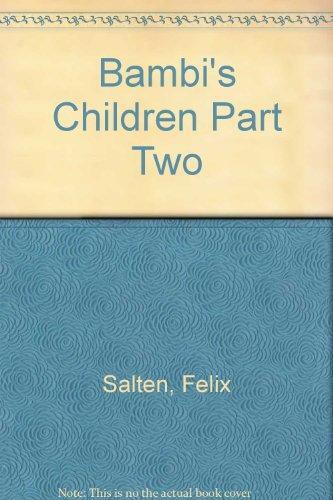 Bambi"s Children : The Story of a Forest Family. Part Two