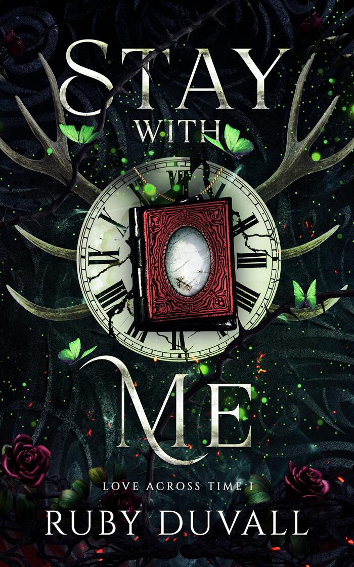 Stay with Me: A Standalone Time-Travel Historical Romance