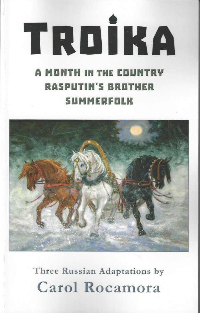 Troika: Three Russian Adaptations: A Month in the Country / Rasputin's Brother / Summerfolk