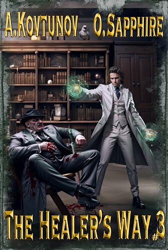 The Healer’s Way #3